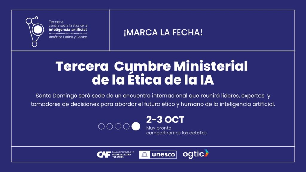 DR will host the most important regional summit on artificial intelligence ethics | 2 | DR will host the most important regional summit on artificial intelligence ethics | De Último Minuto English