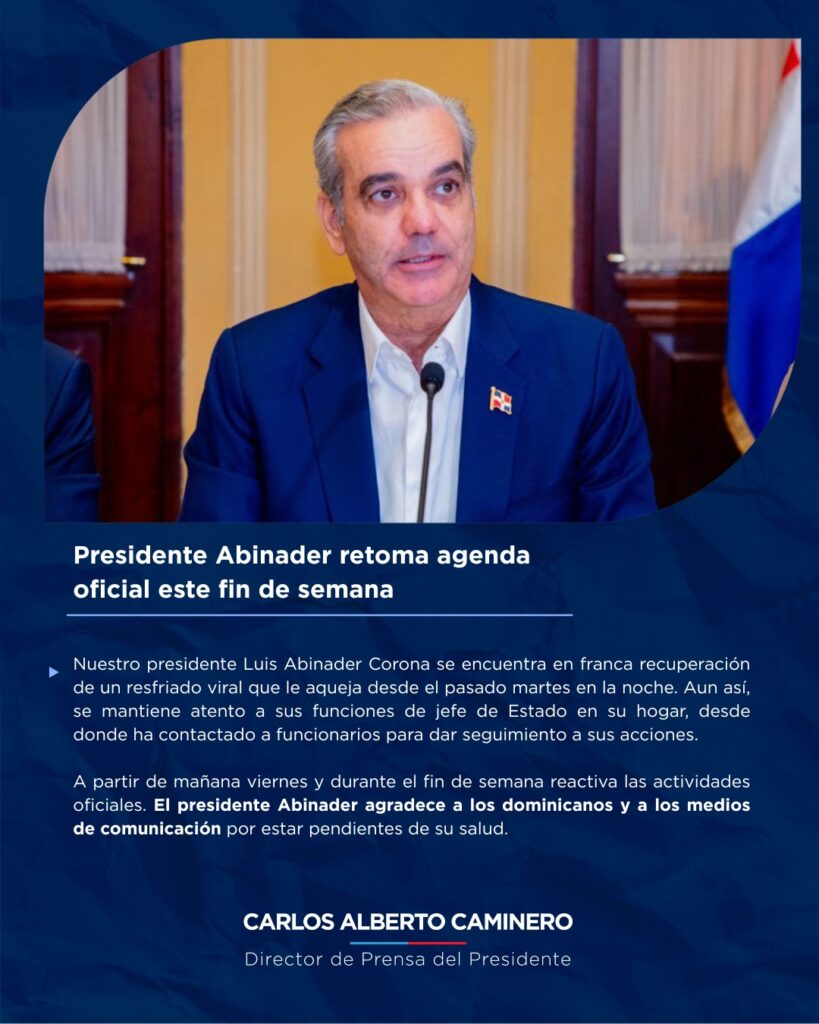 President Abinader recovers from viral cold and will resume official agenda this Friday | 2 | President Abinader recovers from viral cold and will resume official agenda this Friday | De Último Minuto English